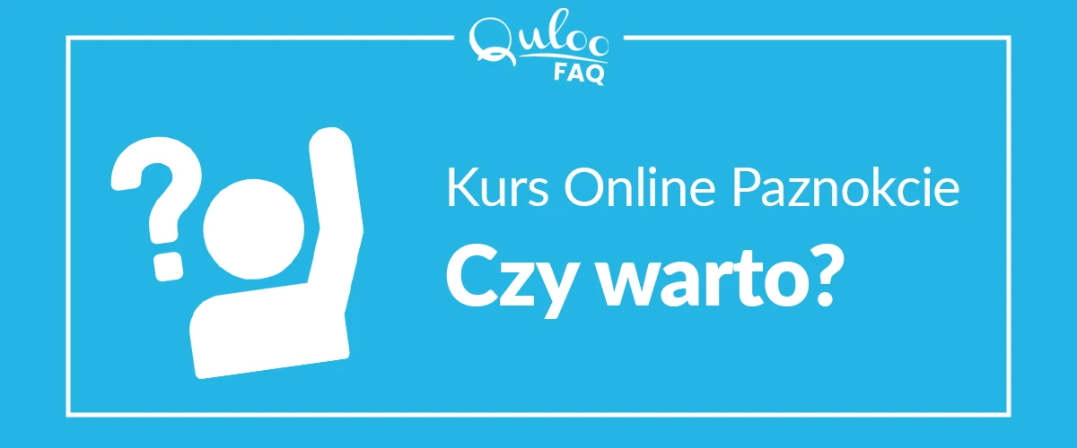 Read more about the article Kurs Online Paznokcie – Czy warto?